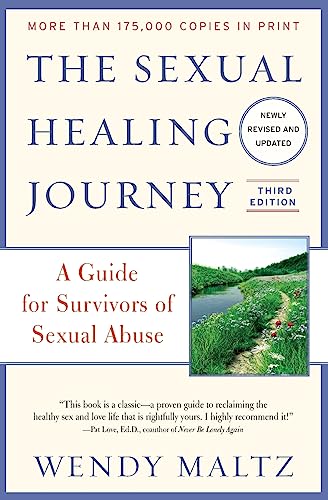 The Sexual Healing Journey: A Guide for Survivors of Sexual Abuse (Third Edition) von William Morrow